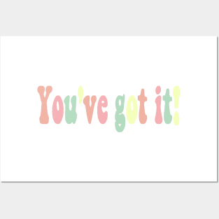 You've got it pastel text Posters and Art